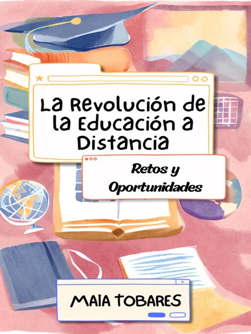 Title details for La Revolución de la Educación a Distancia by Maia Tobares - Available
